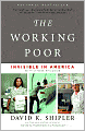 Working Poor: Invisible in America