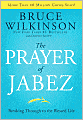 The Prayer of Jabez: Breaking Through to the Blessed Life