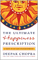 The Ultimate Happiness Prescription: 7 Keys to Joy and Enlightenment