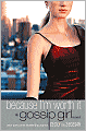 Because I'm Worth It (Gossip Girl Series #4)