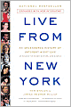 Live from New York: An Uncensored History of Saturday Night Live