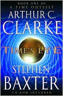 Time's Eye (Time Odyssey Series #1) by Arthur C. Clarke: NOOK Book Cover
