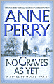 No Graves as Yet (World War One Series #1)