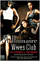 Millionaire Wives Club (Millionaire Wives Club Series #1)