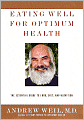 Eating Well for Optimum Health: The Essential Guide to Food, Diet, and Nutrition