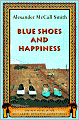 Blue Shoes and Happiness (No. 1 Ladies' Detective Agency Series #7)