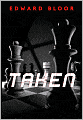 Taken