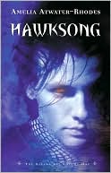 Hawksong (The Kiesha'ra Series #1) by Amelia Atwater-Rhodes: NOOK Book Cover
