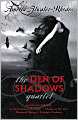 The Den of Shadows Quartet