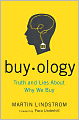 Buyology: Truth and Lies about Why We Buy
