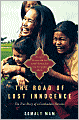 The Road of Lost Innocence: The True Story of a Cambodian Heroine