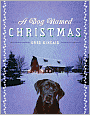 Dog Named Christmas