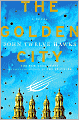 The Golden City: Book Three of the Fourth Realm Trilogy