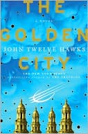 The Golden City: Book Three of the Fourth Realm Trilogy