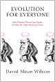 Evolution for Everyone: How Darwin's Theory Can Change the Way We Think about Our Lives