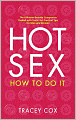 Hot Sex: How to Do It
