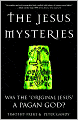 Jesus Mysteries: Was the 