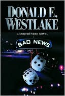 Bad News (John Dortmunder Series #10)