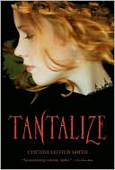Tantalize (Tantalize Series #1) by Cynthia Leitich Smith: NOOK Book Cover