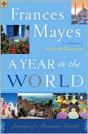 Year in the World by Frances Mayes: NOOK Book Cover