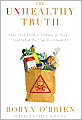 Unhealthy Truth: How Our Food is Making us Sick -- And What We Can Do About It