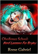 Obedience School: Hard Lessons For Bryley