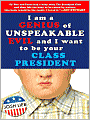 I Am a Genius of Unspeakable Evil and I Want to Be Your Class President