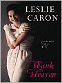 Thank Heaven: A Memoir