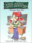 Anyone But Me (Katie Kazoo, Switcheroo Series #1)