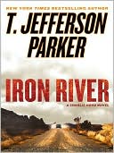 Iron River (Charlie Hood Series #3) by T. Jefferson Parker: NOOK Book Cover