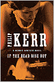 If the Dead Rise Not (Bernie Gunther Series #6)