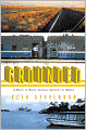 Grounded: A Down to Earth Journey Around the World