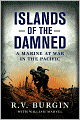 Islands of the Damned: A Marine at War in the Pacific