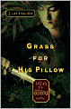 Grass For His Pillow: Tales of Otori, Book Two