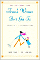 French Women Don't Get Fat