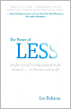 The Power of Less: The Fine Art of Limiting Yourself to the Essential...in Business and in Life