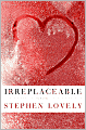 Irreplaceable
