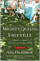 The Mighty Queens of Freeville: A Mother, a Daughter, and the Town That Raised Them
