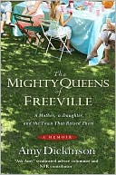 The Mighty Queens of Freeville: A Mother, a Daughter, and the Town That Raised Them