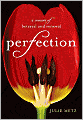 Perfection: A Memoir of Betrayal and Renewal