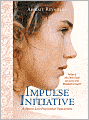 Impulse and Initiative (Pride and Prejudice Variation Series)