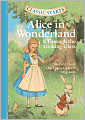 Alice in Wonderland and Through the Looking-Glass (Classic Starts Series)