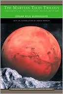 The Martian Tales Trilogy: A Princess of Mars, The Gods of Mars, and The Warlord of Mars (Barnes & Noble Library of Essential Reading)