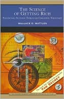 The Science of Getting Rich (Barnes & Noble Library of Essential Reading): Financial Success Through Creative Thought