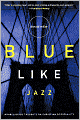 Blue Like Jazz: Nonreligious Thoughts on Christian Spirituality