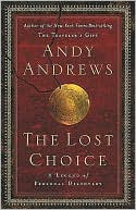 The Lost Choice: A Legend of Personal Discovery