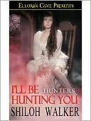I'll be Hunting You (Hunters Series)