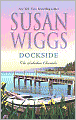 Dockside (Lakeshore Chronicles Series #3)