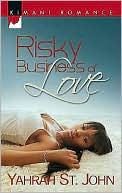 Risky Business of Love (Kimani Romance Series #54)