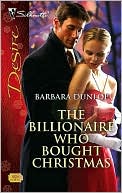 Billionaire Who Bought Christmas [Silhouette Desire Series #1836]